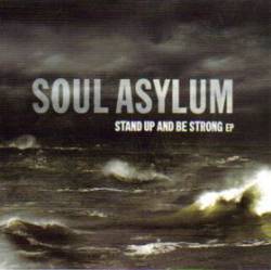 Soul Asylum : Stand Up and Be Strong EP